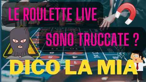 roulette live online truccate